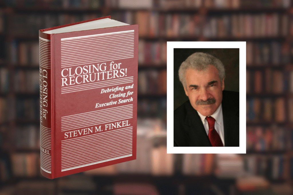 Closing for Recruiters! New book by Steve Finkel